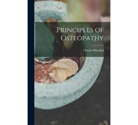 Charles Hazzard Principles of Osteopathy (Paperback)