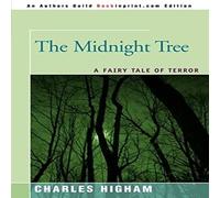 Charles Higham The Midnight Tree: A Fairy Tale of Terror Paperback Book Charles Higham Multicolor