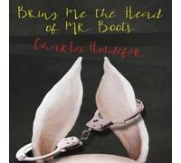 Charles Holdefer Bring Me the Head of Mr. Boots Paperback Book Charles Holdefer Multicolor