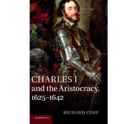 Charles I and the Aristocracy, 16251642