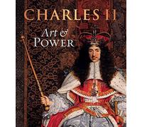 Charles II: Art & Power