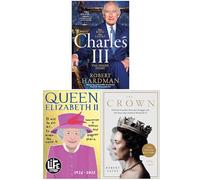 Charles III New King. New Court. The Inside Story [Hardcover], Queen Elizabeth II & The Crown 3 Books Collection Set