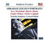 Nashville So:Slatkin – Abraham Lincoln Portraits – NAXOS