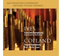 Ives: Concord Symphony, Copland: Organ Symphony