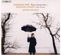 Charles Ives: Piano Sonata No. 1/Bernhard Gander: Peter Parker/..