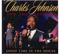Charles Johnson & the Revivals - Good Time in the House