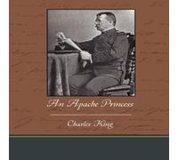 Charles King An Apache Princess Paperback Book Charles King Multicolor