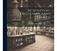 Charles Kingsley Scientific Lectures & Essays Paperback Book Charles Kingsley Multicolor