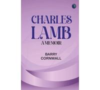 Charles Lamb: A Memoir