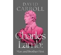 Charles Lamb: Man and Brother First