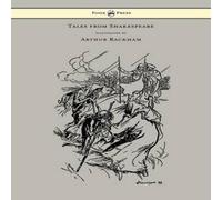 Charles Lamb Tales from Shakespeare - Illustrated by Arthur Rackham Book Charles Lamb Multicolor