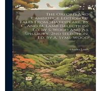 Charles Lamb The Oxford & Cambridge Edition Of Tales From Shakespeare, By C Charles Lamb Multicolor