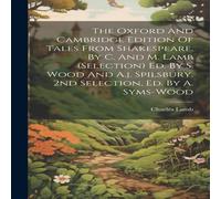Charles Lamb The Oxford & Cambridge Edition Of Tales From Shakespeare, By C Charles Lamb Multicolor