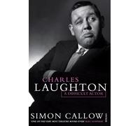 Charles Laughton: A Difficult Actor