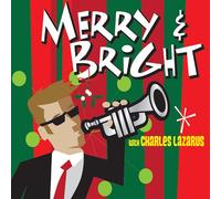 Charles Lazarus - Merry & Bright