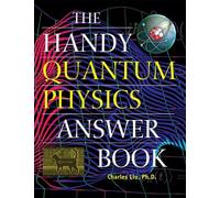 Charles Liu The Handy Quantum Physics Answer Book (Paperback)