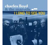 Charles Lloyd & The Marvels - I Long to See You (CD) NEW Digipak