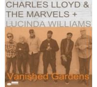 CHARLES LLOYD & THE MARVELS: VANISHED GARDENS (FEAT LUCINDA WILLIAMS) - CD