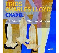 CHARLES LLOYD - TRIOS CHAPEL - CD - G3z