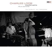 Charles Loos - En Public, Au Travers