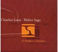 Charles Loos / Weber Lago - O Sonho e o Sorriso