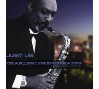 Charles Lorenzo Hayes – Just Us – CD