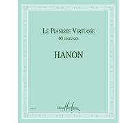 Charles-Louis Hanon: Le Pianiste virtuose - 60 Exercices: Piano: Instrumental