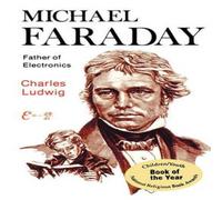 Charles Ludwig Michael Faraday: Father of Electronics Paperback Book Charles Ludwig Multicolor