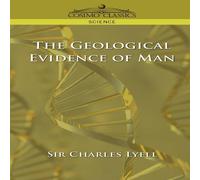 Charles Lyell The Geological Evidence of Man Paperback Book Charles Lyell Multicolor