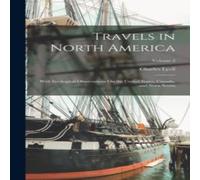 Charles Lyell Travels in North America: With Geological Observations On the Charles Lyell Multicolor