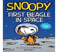 Charles M. Schulz Snoopy: First Beagle in Space Paperback Book Charles M. Schulz Multicolor