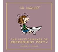 Charles M. Schulz The Predicaments of Peppermint Patty Hardback Book Charles M. Schulz Multicolor