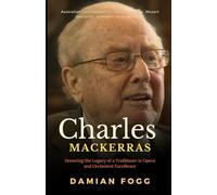 Charles Mackerras: Honoring the Legacy of a Trailblazer in Opera and Orchestral Excellence (A Story Worth Telling - One That Changed Everything)
