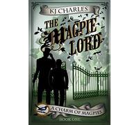 The Magpie Lord: Volume 1 (A Charm of Magpies)