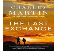 Charles Martin The Last Exchange Paperback Book Charles Martin Multicolor
