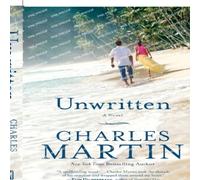 Charles Martin Unwritten Paperback Book Charles Martin Multicolor