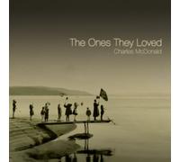 Charles McDonald - The Ones They Loved