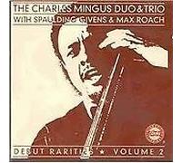 Charles Mingus Duo an - Debut Rarities