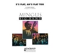 Charles Mingus: E's Flat Ah's Flat Too