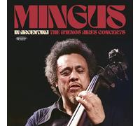 Mingus,Charles - In Argentina: The Buenos Aires Concerts