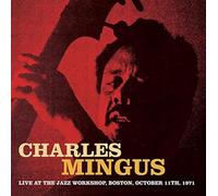 Charles Mingus - Live At The Jazz Workshop Boston, Oct 11th, 1971