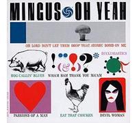 Charles Mingus - Oh Yeah