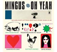 Charles Mingus - Oh Yeah - Vinyl (180g) - Bonus Tracks Edition (2017)