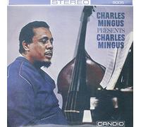 Charles Mingus Presents Charles Mingus