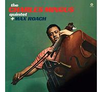 Charles Mingus Quintet Plus Max Roach - The Charles Mingus Quintet Plus Max Roach (180g LP) [VINYL]