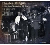 Charles Mingus - The Complete 1961-62 Birdland Broadcasts