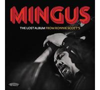 Charles Mingus - The Lost Album From Ronnie Scott's [New CD]