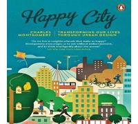 Charles Montgomery Happy City Paperback Book Charles Montgomery Multicolor