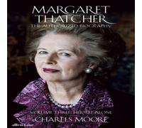 Charles Moore Margaret Thatcher Hardback Book Charles Moore Multicolor