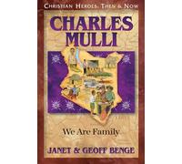Charles Mulli: We Are Family (Christian Heroes: Then & Now)